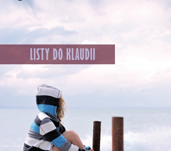 ZAPOWIEDŹ “Listy do Klaudii” – Jorge Bucay – recenzja